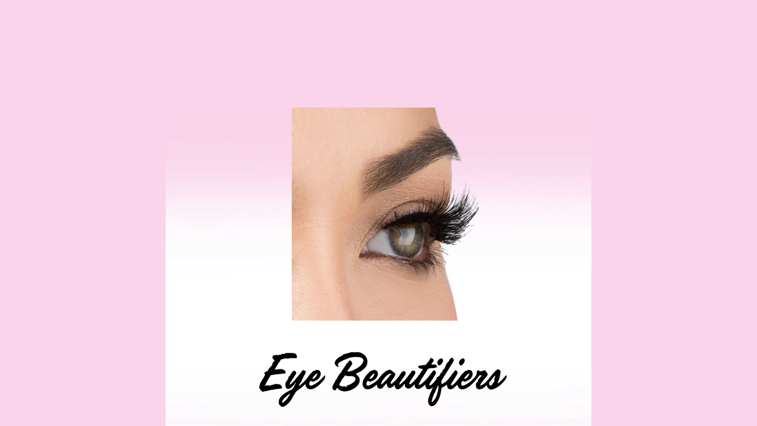 Eye Beautifiers