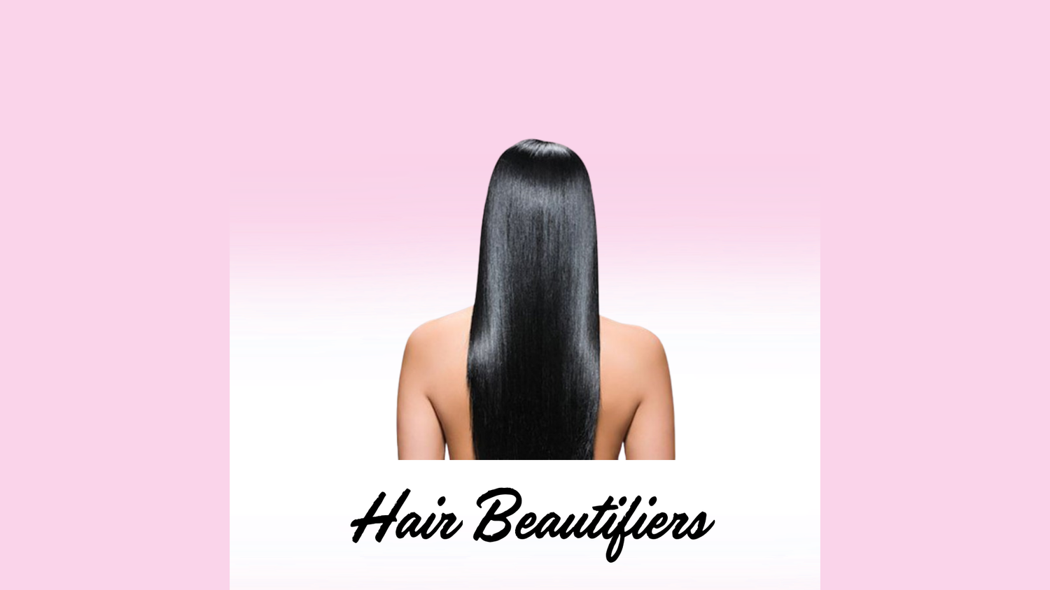 Hair Beautifiers